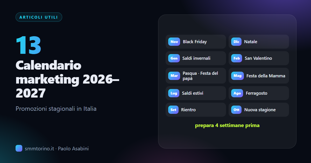 Calendario marketing per attività locali: promozioni stagionali in Italia (2026-2027)